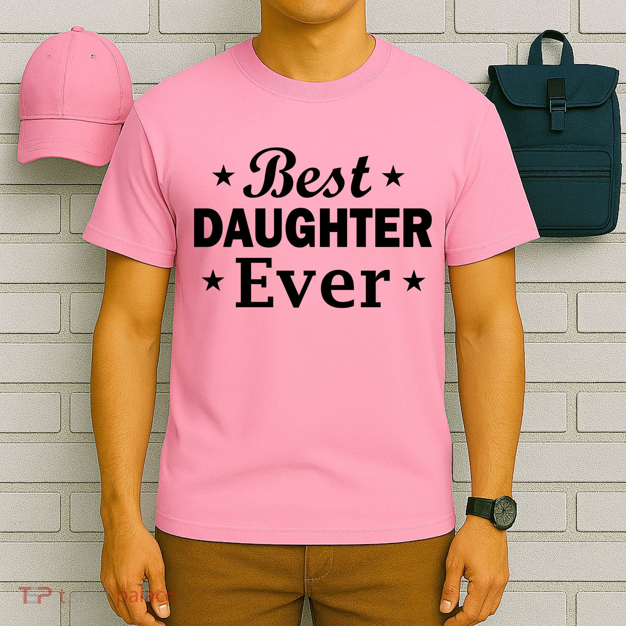 Best Daughter Ever T-Shirt