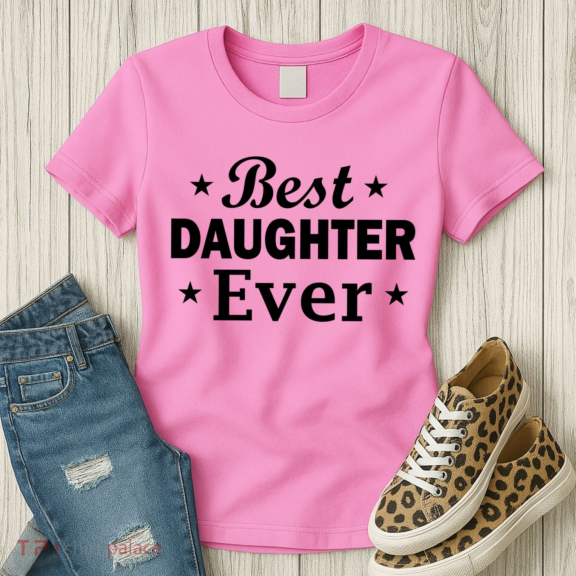 Best Daughter Ever Women's T-Shirt