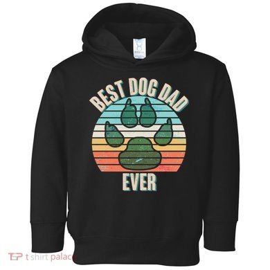 Best Dog Dad Ever Toddler Hoodie