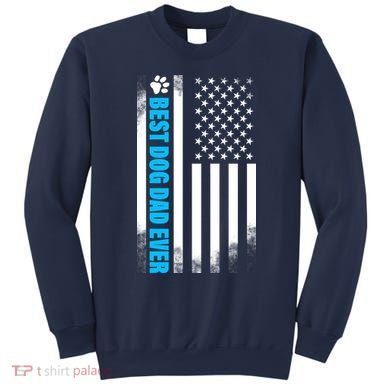Best Dog Dad Ever American Flag Sweatshirt