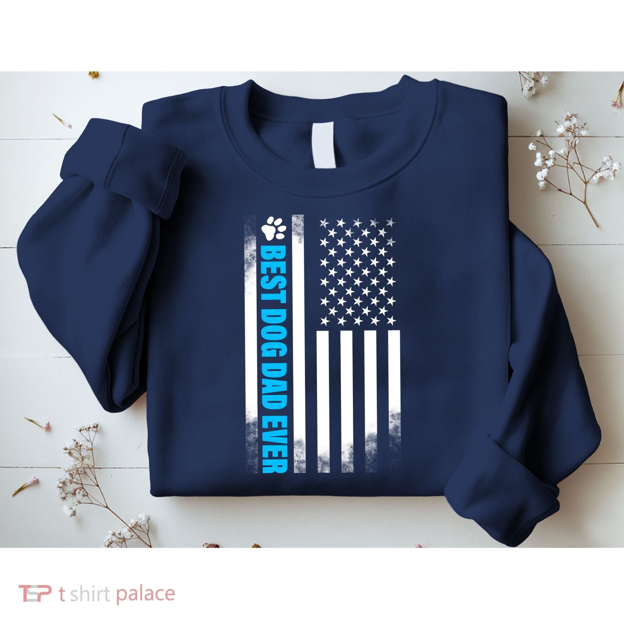 Best Dog Dad Ever American Flag Sweatshirt