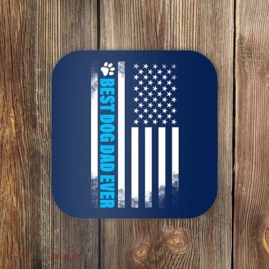 Best Dog Dad Ever American Flag Coaster