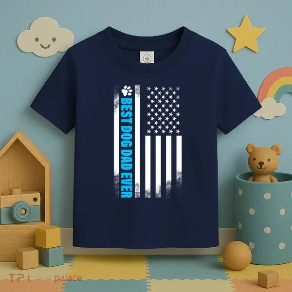Best Dog Dad Ever American Flag Toddler T-Shirt