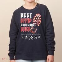 Best Effin Bonus Dad Ever Thanks For Putting With My Mom Women's Sweatshirt thumb 0