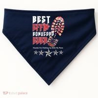 Best Effin Bonus Dad Ever Thanks For Putting With My Mom USA-Made Doggie Bandana thumb 0