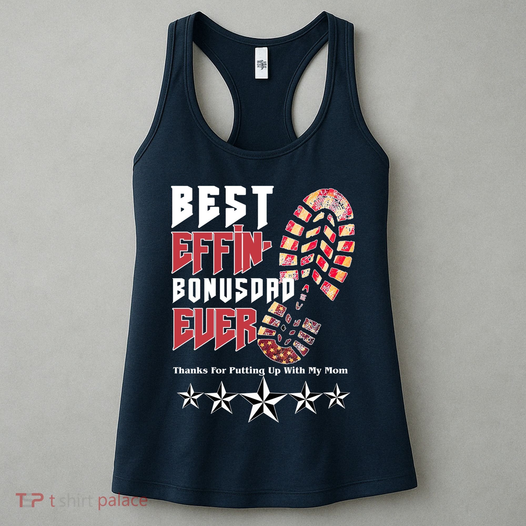 Best Effin Bonus Dad Ever Thanks For Putting With My Mom Women's Tank Top