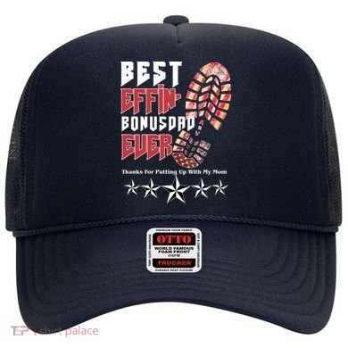 Best Effin Bonus Dad Ever Thanks For Putting With My Mom Hat