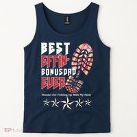 Best Effin Bonus Dad Ever Thanks For Putting With My Mom Tank Top thumb 2