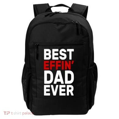Best Effin Dad Ever Backpack