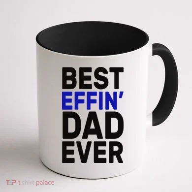 Best Effin Dad Ever Coffee Mug back