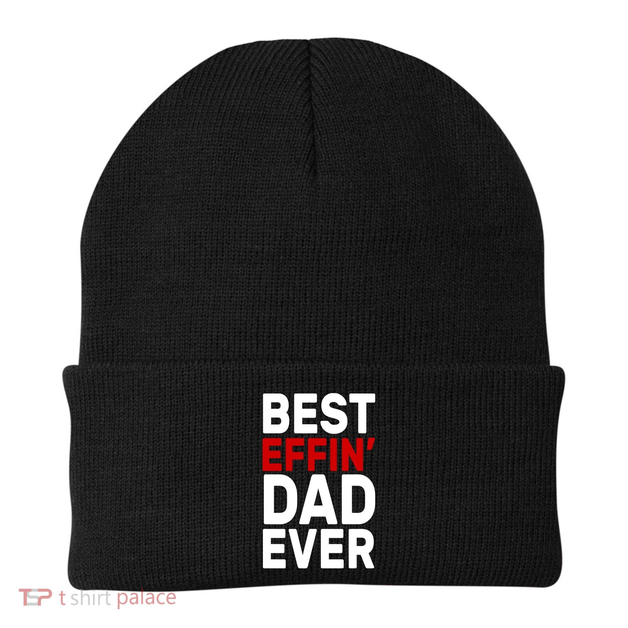 Best Effin Dad Ever Beanie