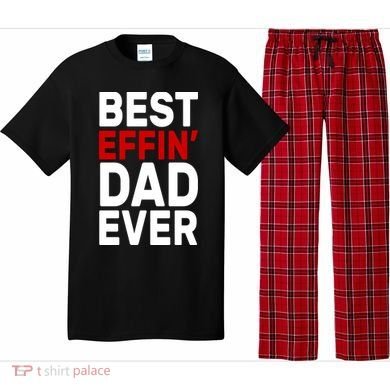 Best Effin Dad Ever Pajama Set