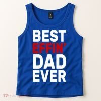 Best Effin Dad Ever Tank Top thumb 2