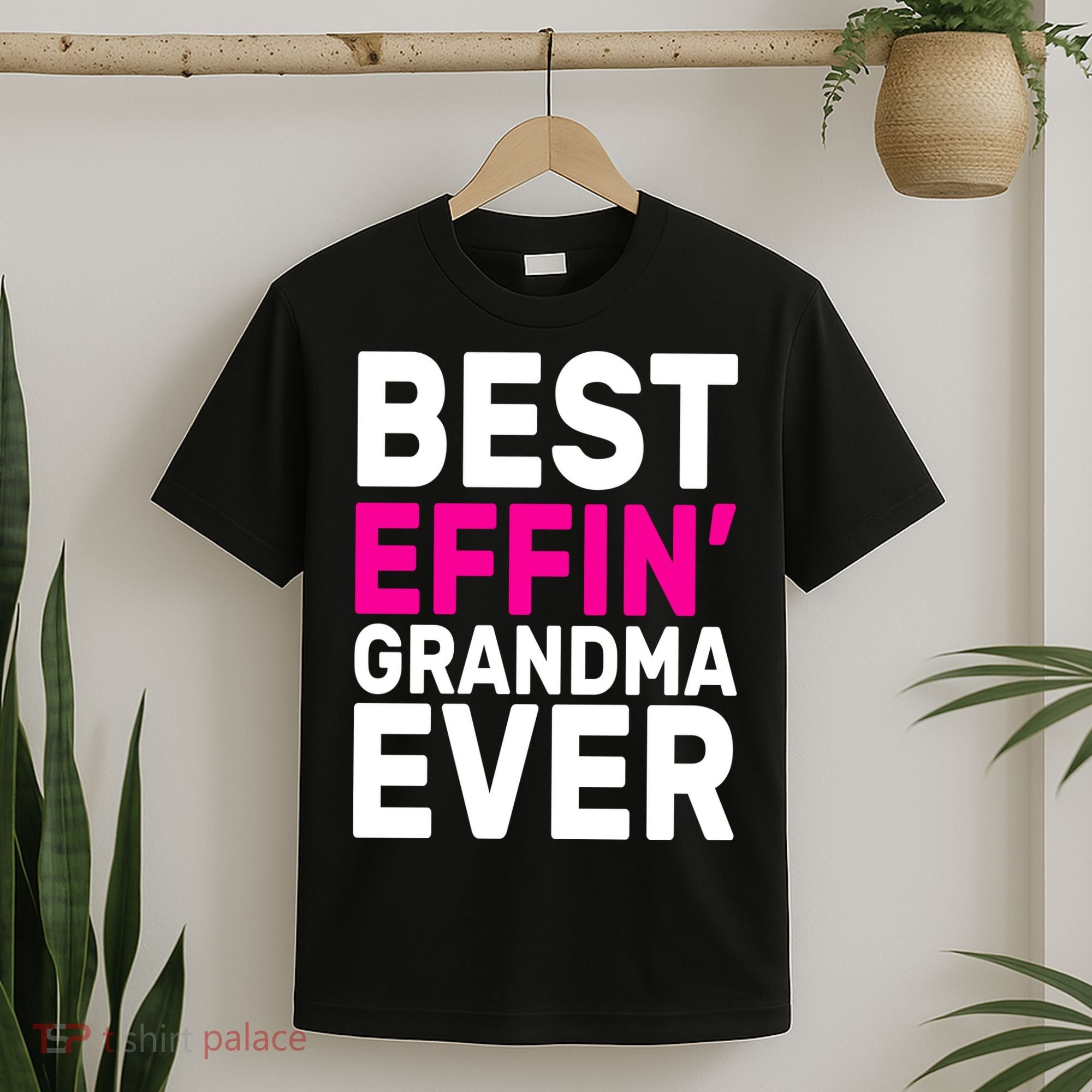 Best Effin Grandma Ever T-Shirt
