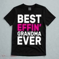 Best Effin Grandma Ever T-Shirt thumb 5