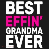 Best Effin Grandma Ever Button thumb 1