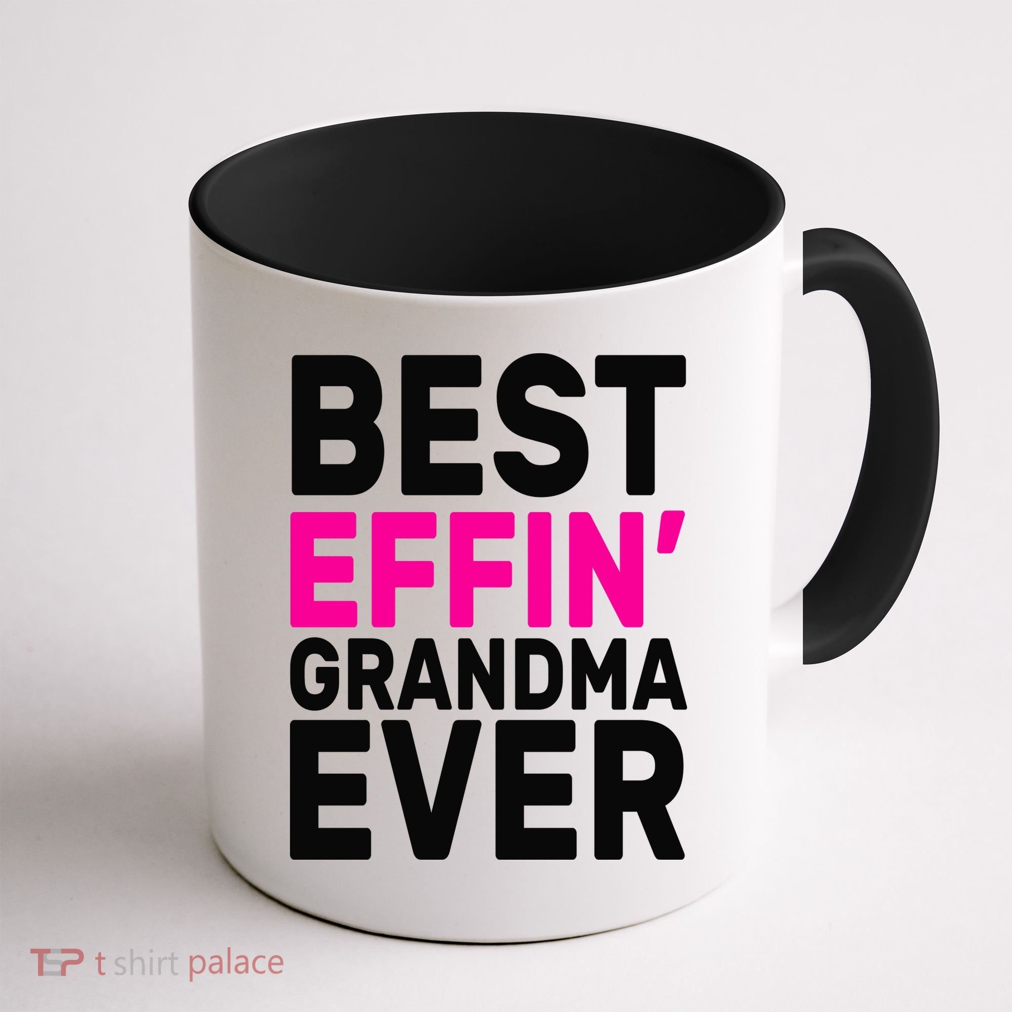 Best Effin Grandma Ever Coffee Mug