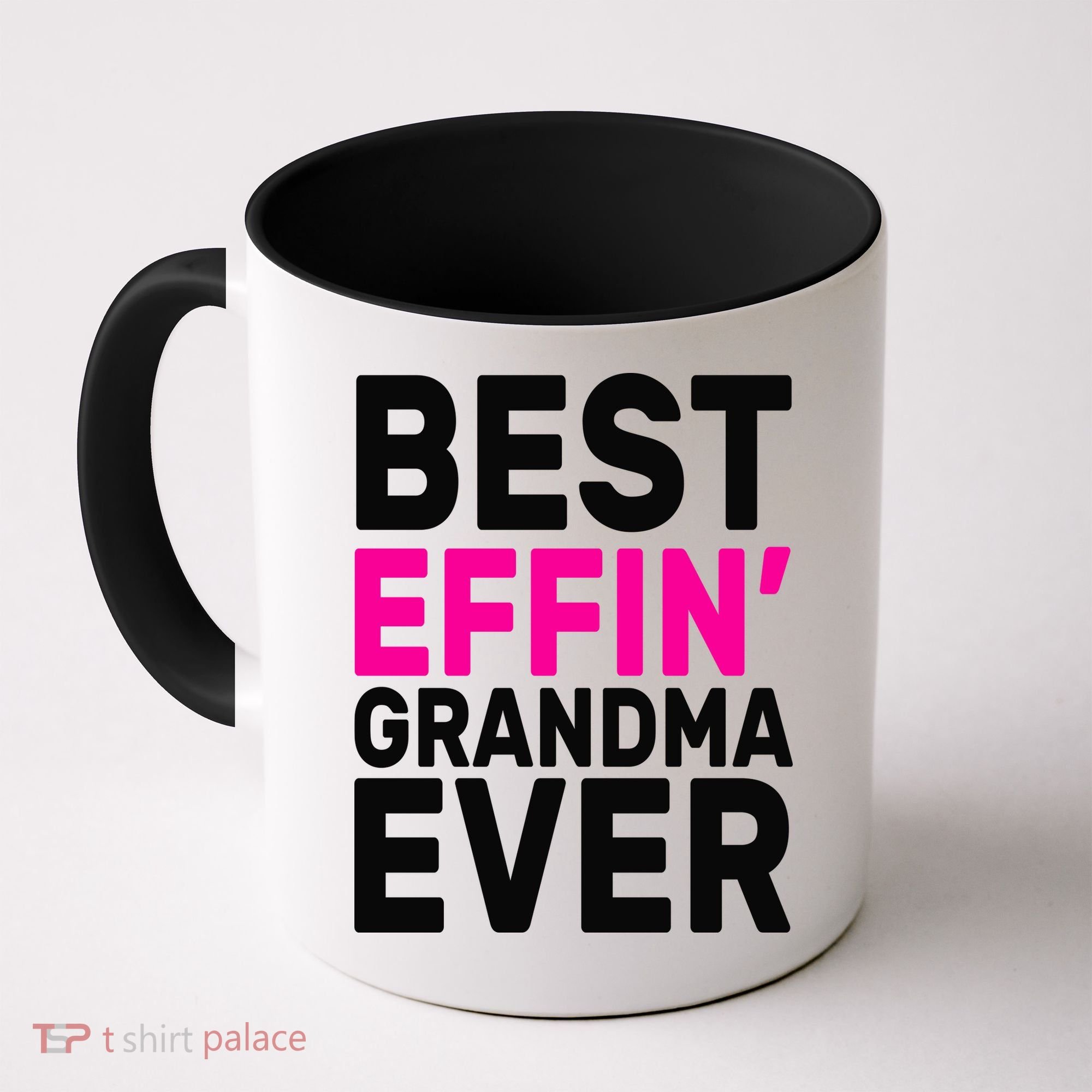Best Effin Grandma Ever Coffee Mug