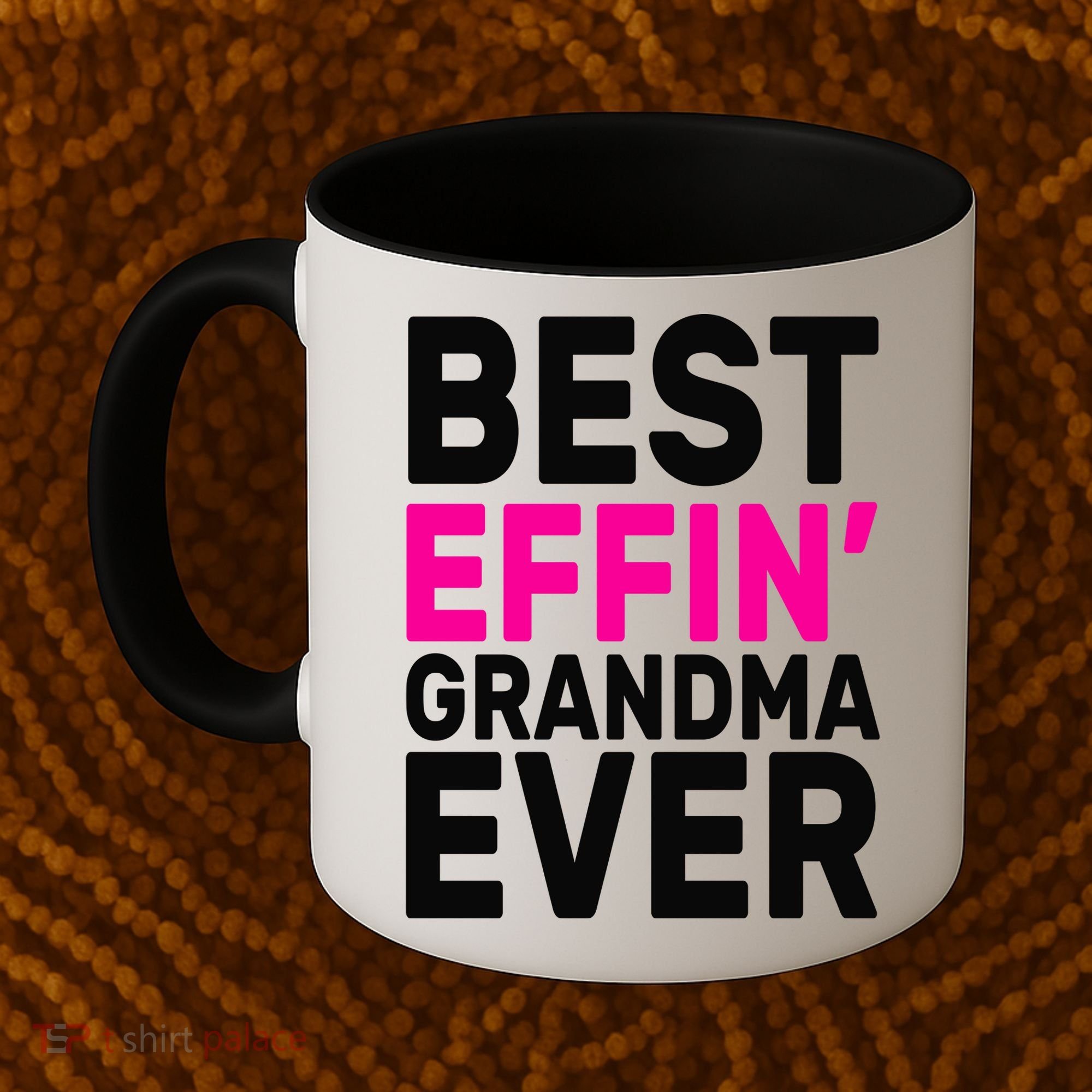 Best Effin Grandma Ever Coffee Mug