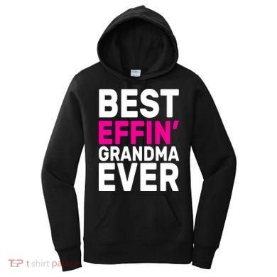 Best Effin Grandma Ever Women's Hoodie