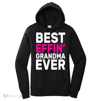 Best Effin Grandma Ever Women's Hoodie