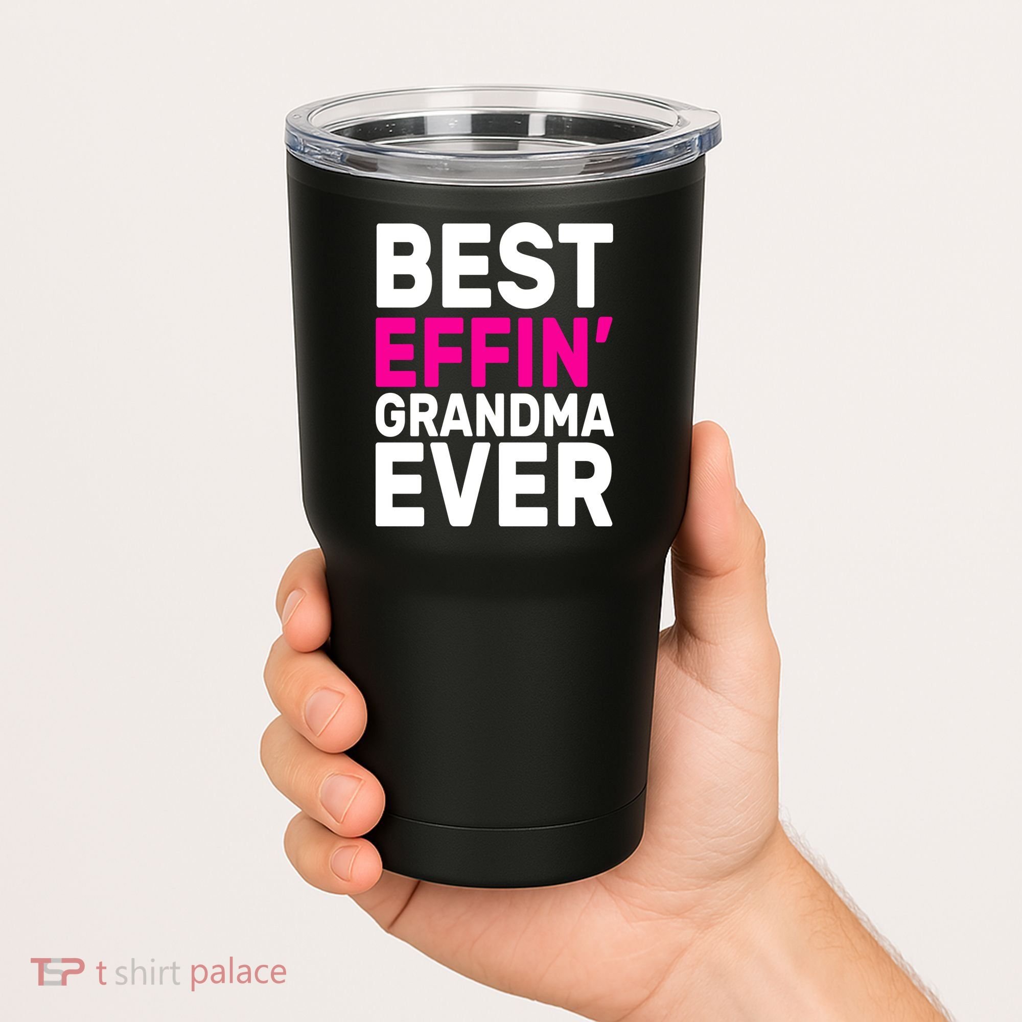Best Effin Grandma Ever Tumbler