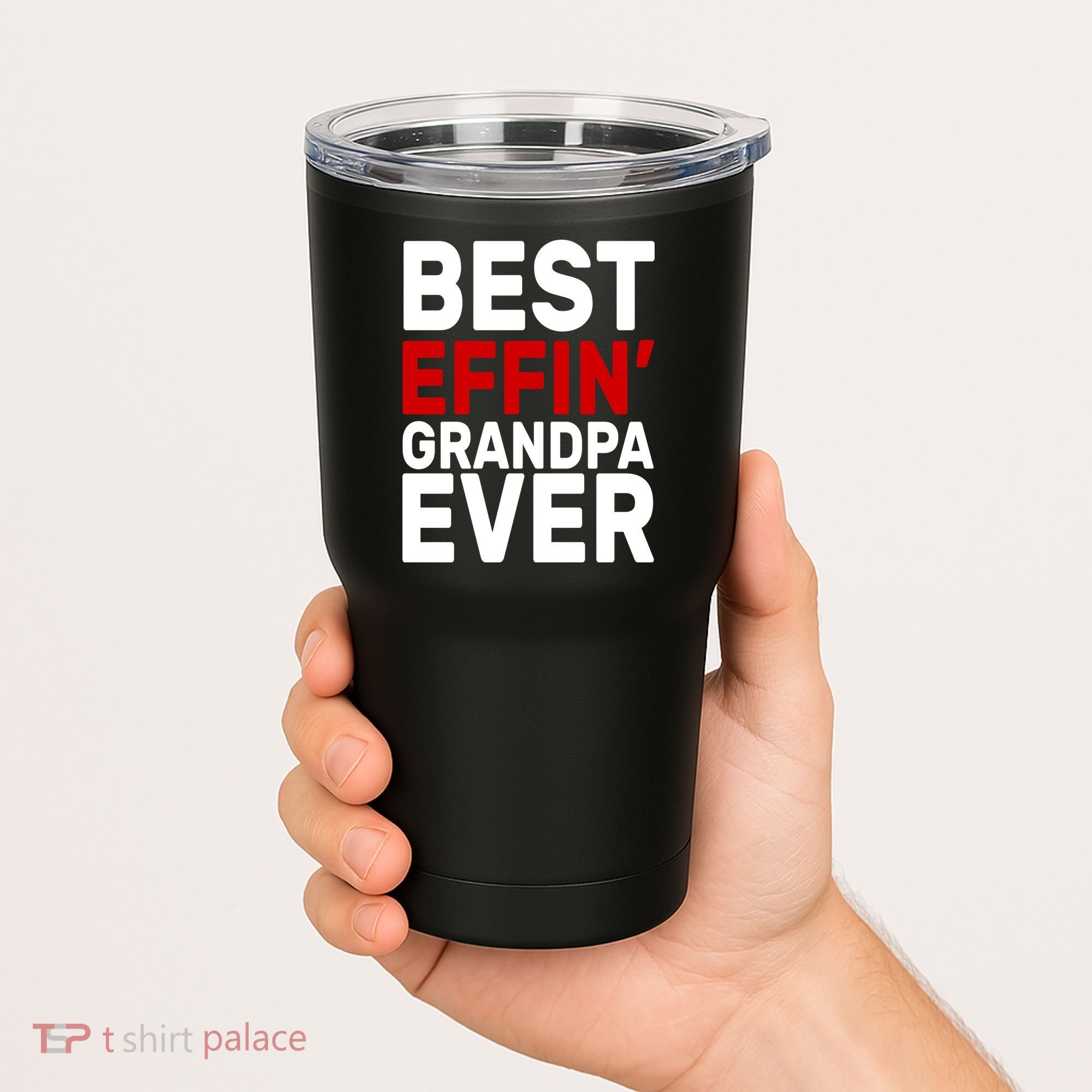 Best Effin Grandpa Ever Tumbler