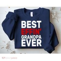 Best Effin Grandpa Ever Sweatshirt thumb 2
