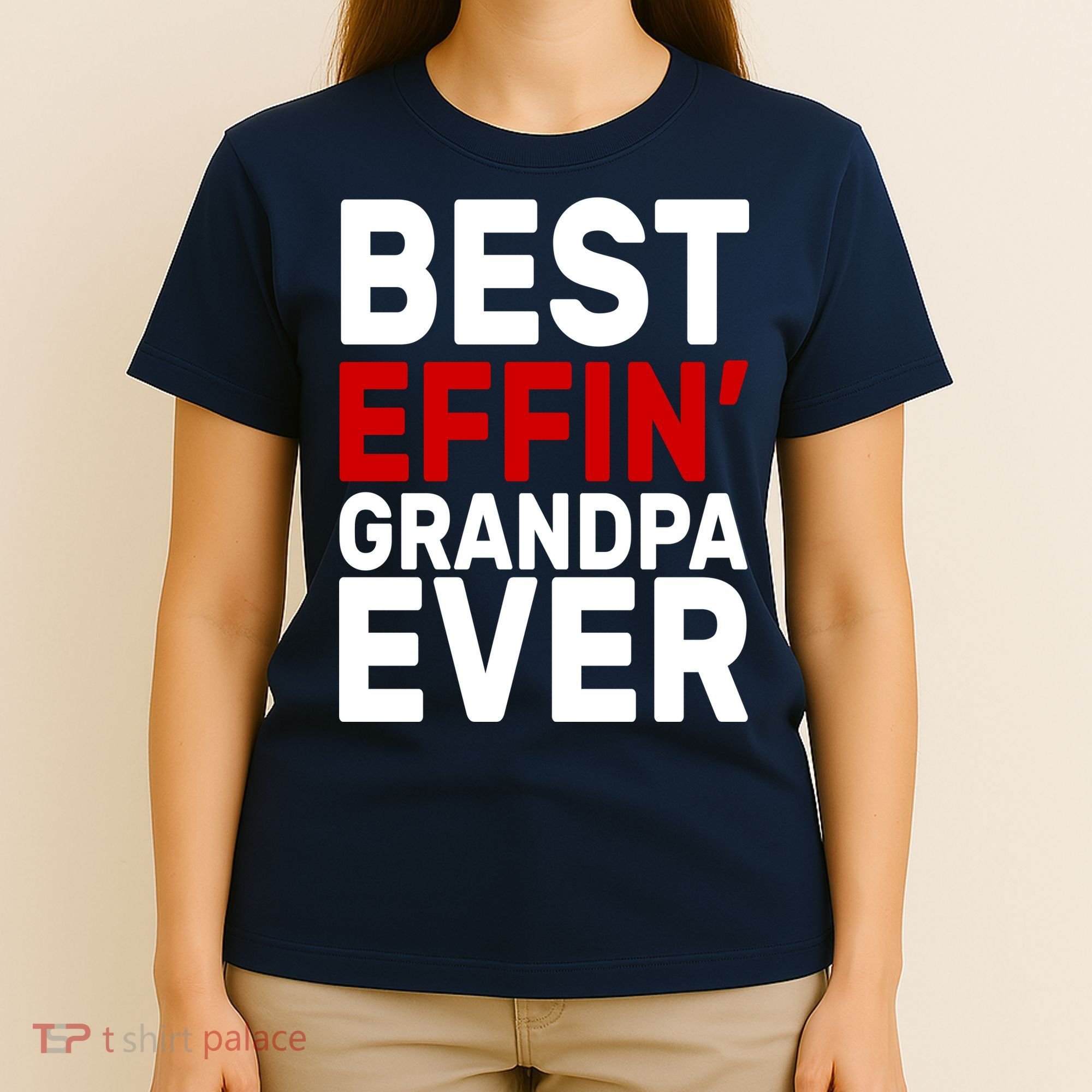 Best Effin Grandpa Ever T-Shirt