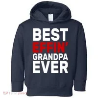 Best Effin Grandpa Ever Toddler Hoodie thumb 0