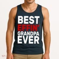 Best Effin Grandpa Ever Tank Top thumb 3