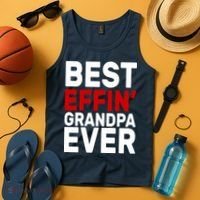 Best Effin Grandpa Ever Tank Top thumb 4