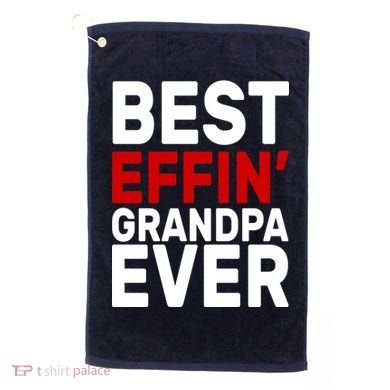 Best Effin Grandpa Ever Golf Towel