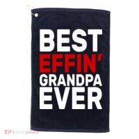 Best Effin Grandpa Ever Golf Towel thumb 0