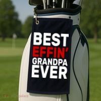 Best Effin Grandpa Ever Golf Towel thumb 2