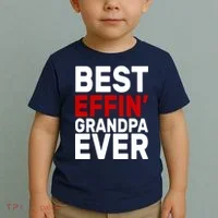 Best Effin Grandpa Ever Toddler T-Shirt thumb 2
