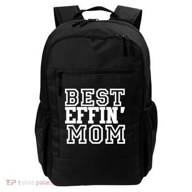 Best Effin Mom Backpack