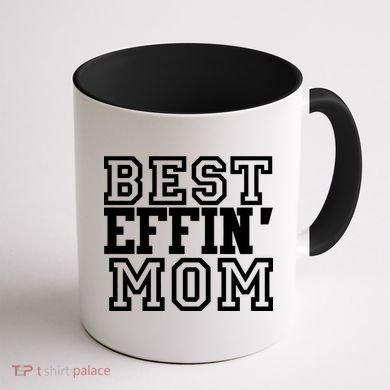Best Effin Mom Coffee Mug back