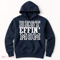Best Effin Mom Hoodie thumb 0
