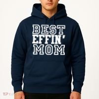 Best Effin Mom Hoodie thumb 2