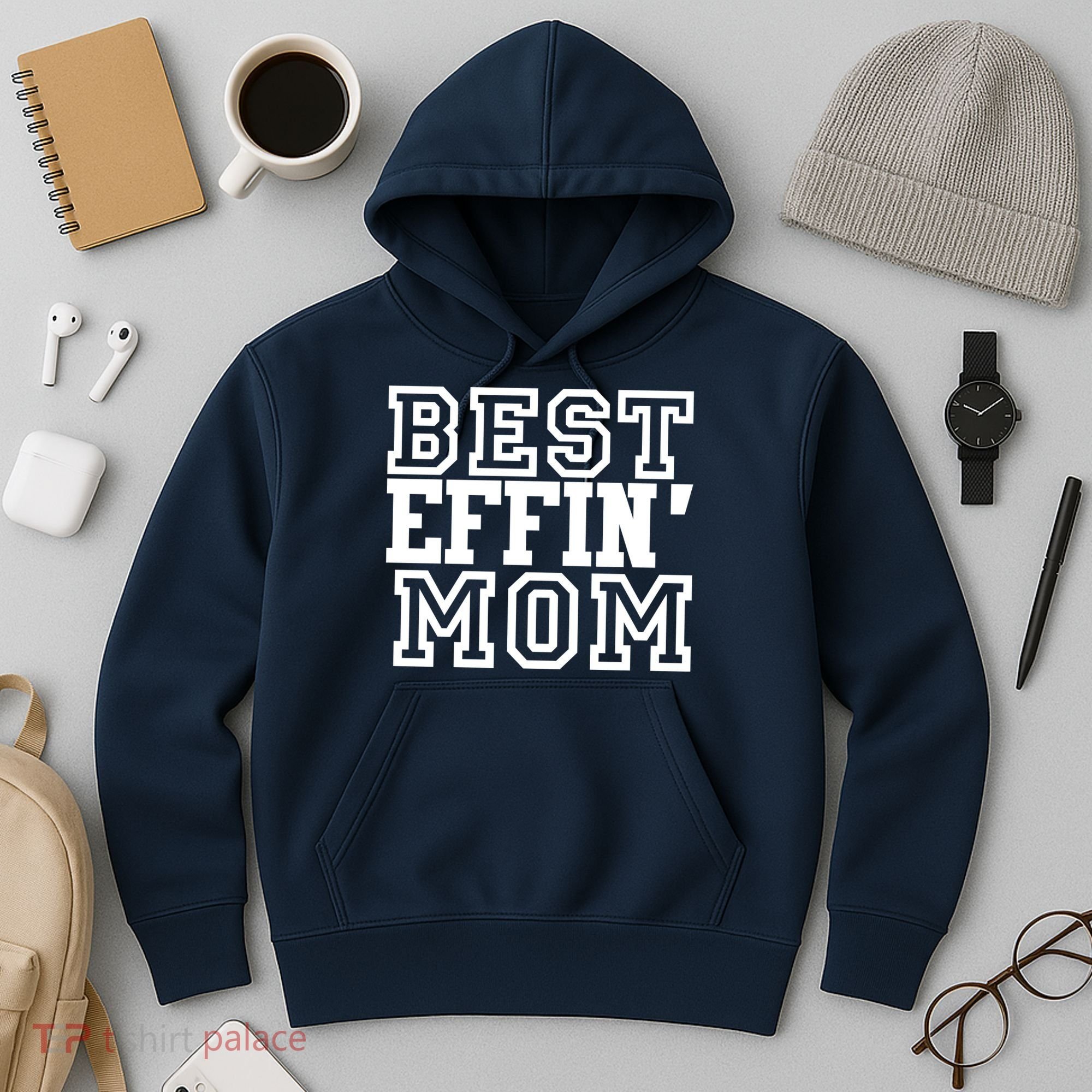 Best Effin Mom Hoodie