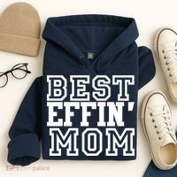 Best Effin Mom Hoodie thumb 4