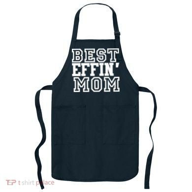 Best Effin Mom Apron