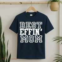 Best Effin Mom T-Shirt thumb 2