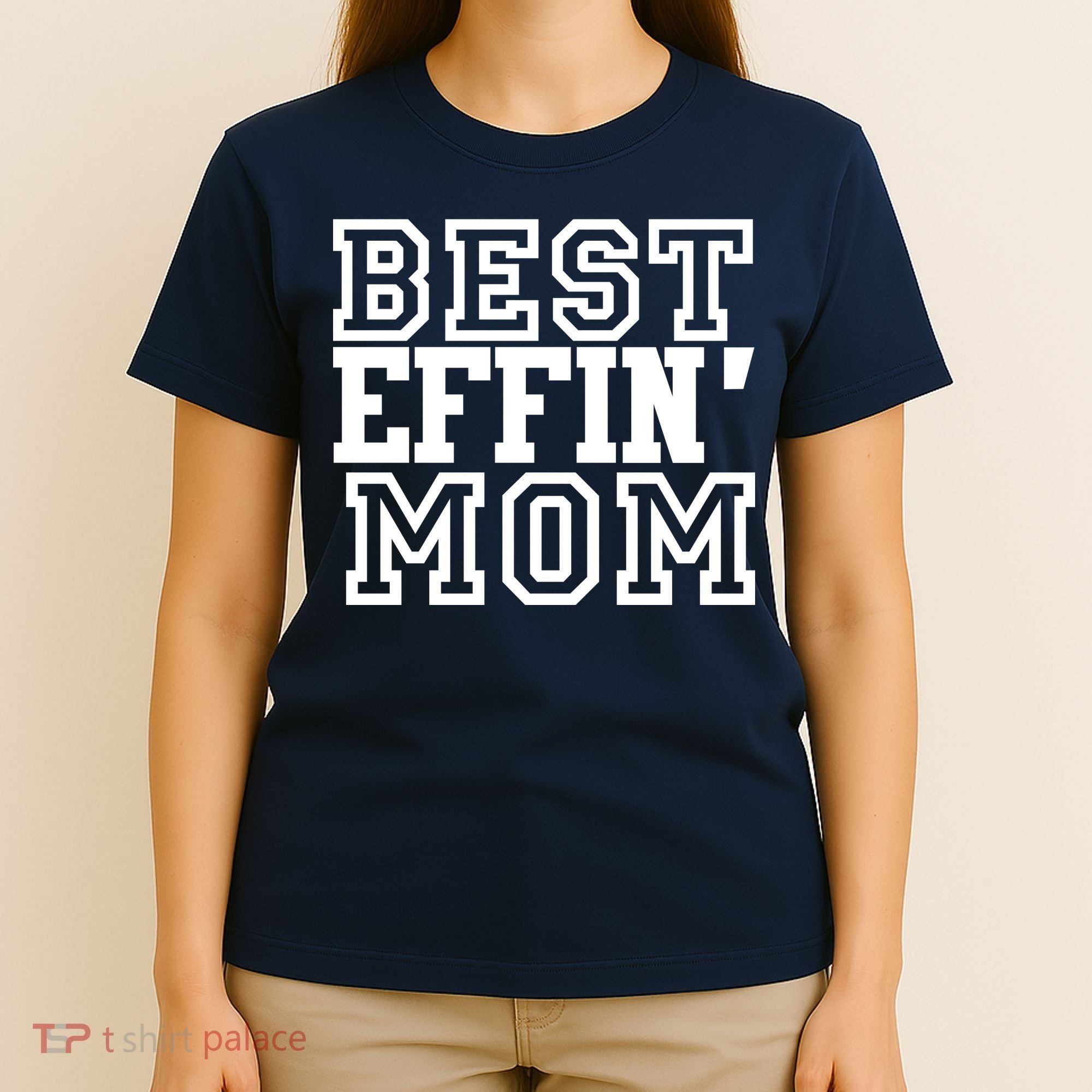 Best Effin Mom T-Shirt