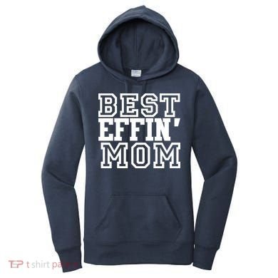 Best Effin Mom Women's Hoodie