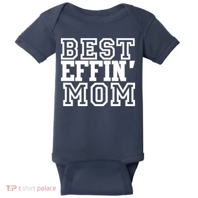 Best Effin Mom Baby Bodysuit