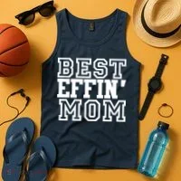 Best Effin Mom Tank Top thumb 4