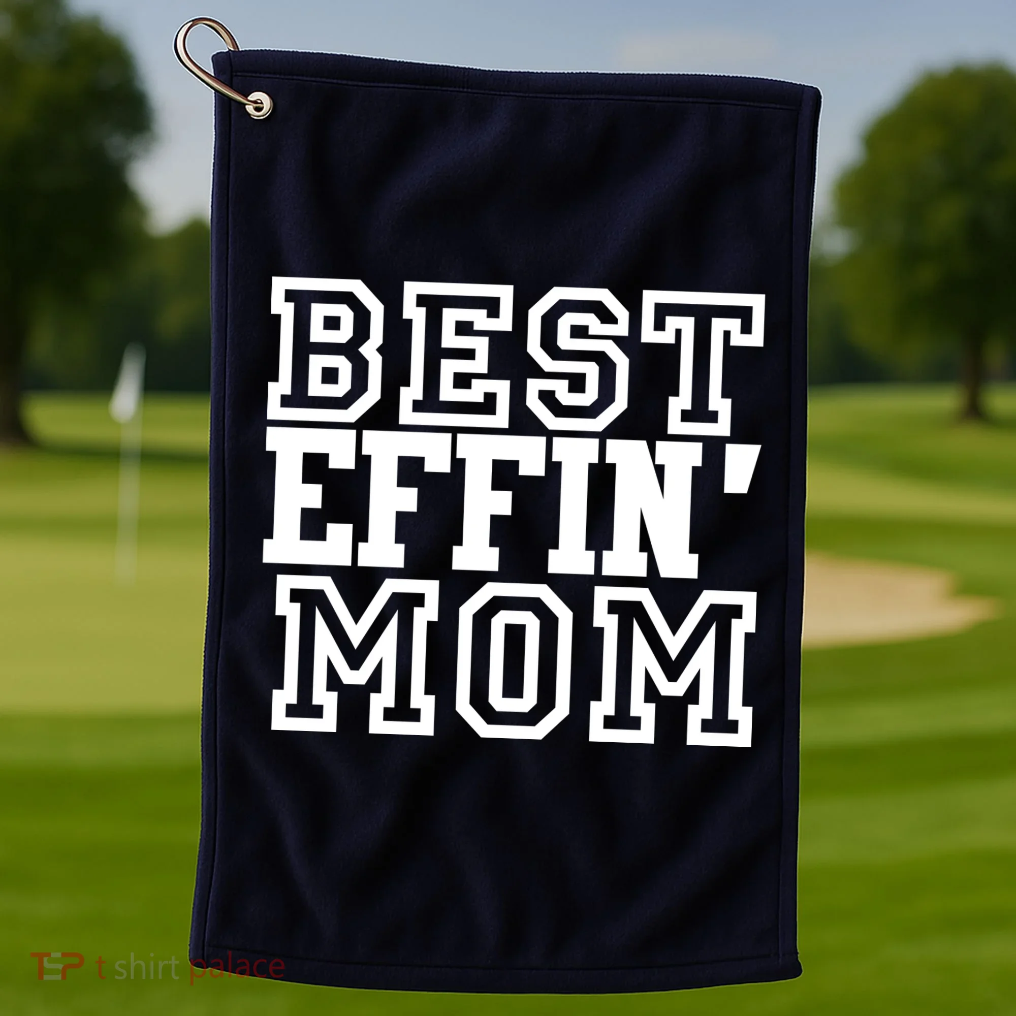 Best Effin Mom Golf Towel