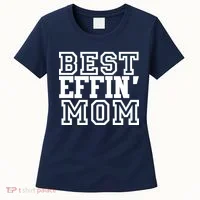 Best Effin Mom Women's T-Shirt thumb 0